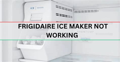 Ice Machine Not Working Frigidaire
