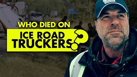 ice road truckers cast that have died