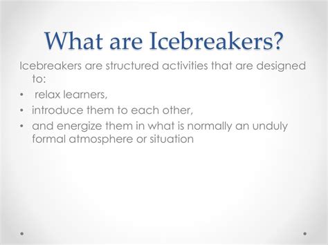 Ice-Breakers Meaning