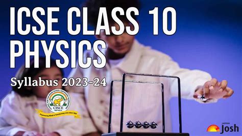 icse physics syllabus 2023