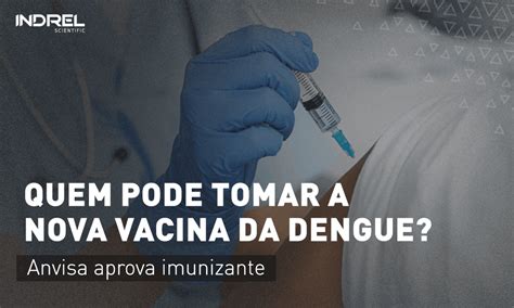 idade para vacina da dengue