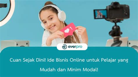 Jadi Pelajar? Ini Ide Bisnis Online Yang Bisa Kamu Coba!