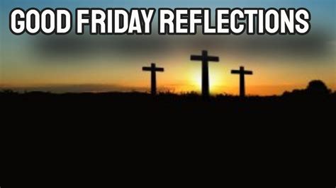 ideas for good friday reflections