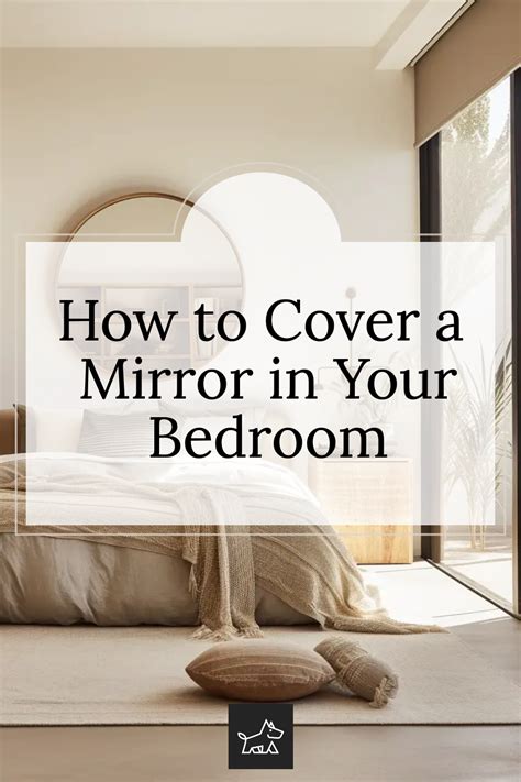 Ideas To Cover Mirror In Bedroom