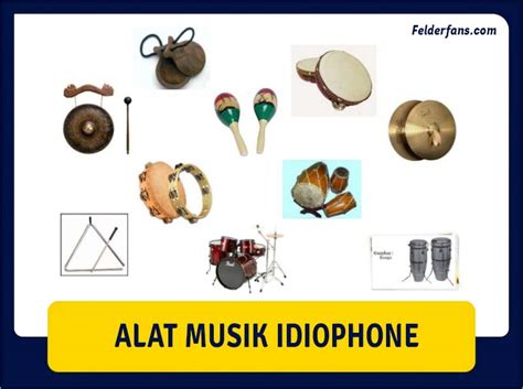 Alat Musik Idiophone Pengertian dan Contohnya