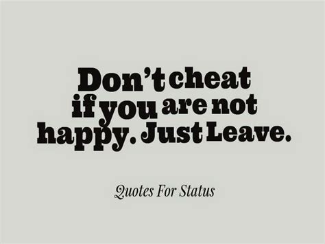 Why Cheat? If You're Not Happy Just Leave! Type Yes if You Agree