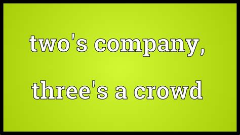 Reviews If 2 Is A Company And 3 Is A Crowd Updated