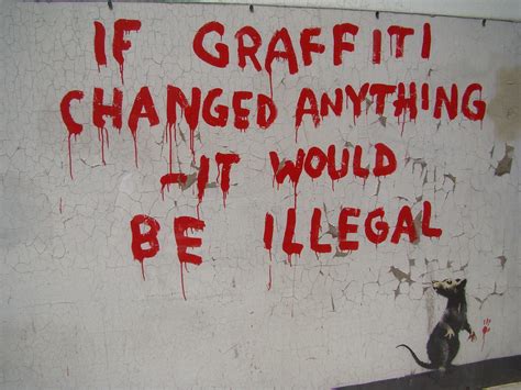 if graffiti changed anything banksy message