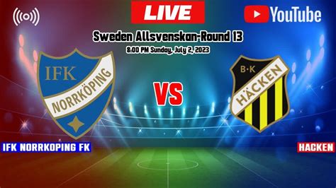 ifk norrkoping fk vs hacken