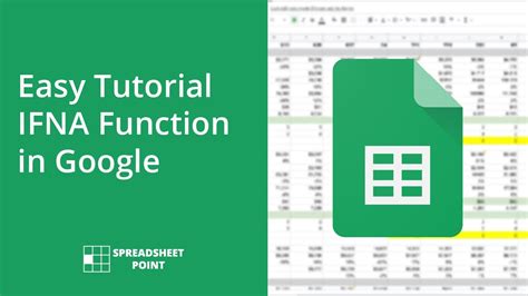 How to Use the IFNA Function in Google Sheets Tutorial