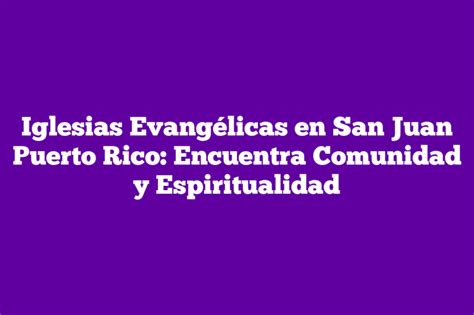 iglesias evangelicas en puerto rico