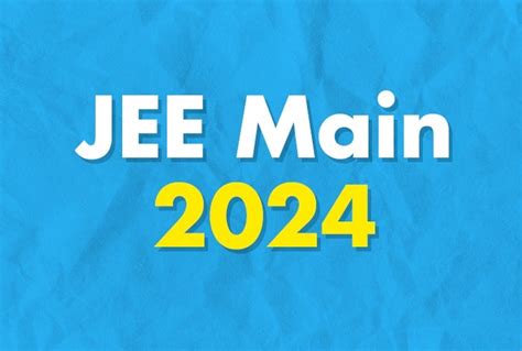 iit jee mains 2024 registration date