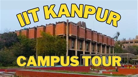 iit kanpur campus tour