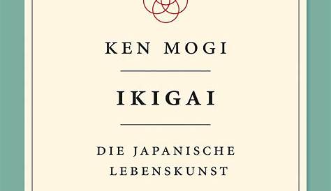 Ikigai: Buch auf Deutsch über die japanische Lebenskunst und der Sinn