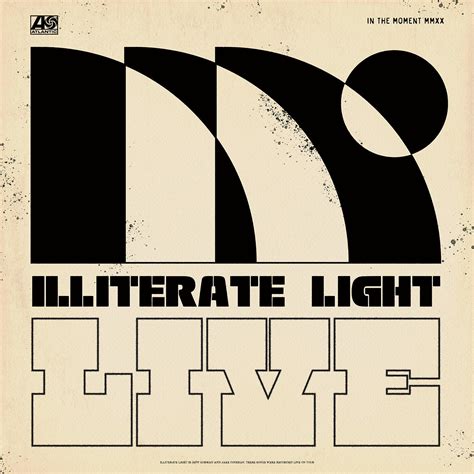 illiterate light live