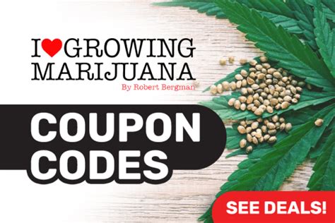 Save Money With I Love Growing Marijuana Coupon Codes