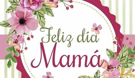 Imagenes De Flores Feliz 10 De Mayo Dia De Las Madres