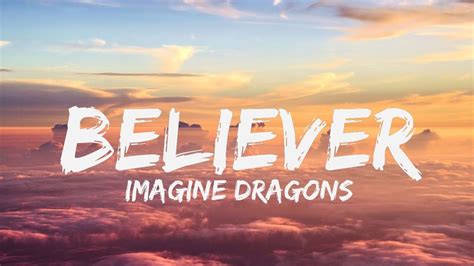 imagine dragons believer lyrics youtube