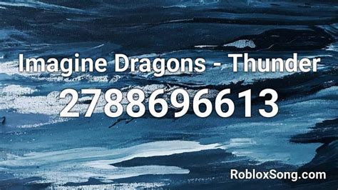 imagine dragons thunder roblox id