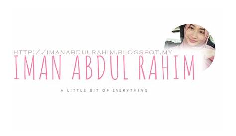 blog iman abdul rahim - JourneytaroBurton