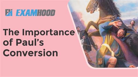 Importance Of Paul's Conversion Basic 6