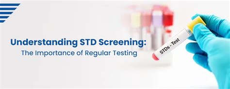 importance of regular std testing