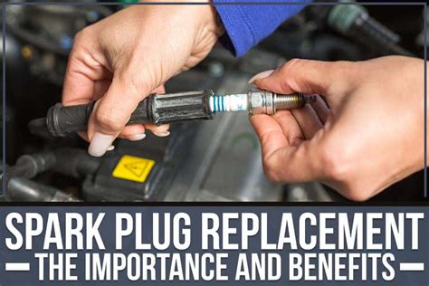 Importance Of Spark Plug Replacement