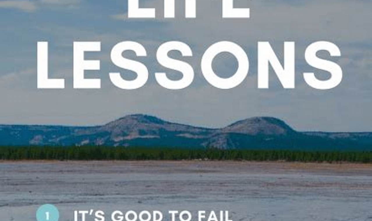 Important Life Lessons: A Comprehensive Guide to Personal Growth