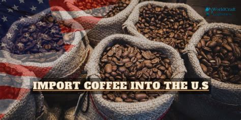 Importing Roasted Coffee Into Us