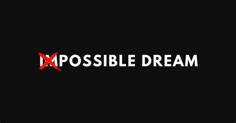 impossible dream store