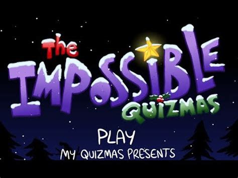 Impossible Quizmas Walkthrough