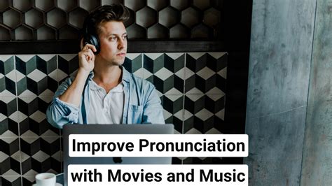 Improve English pronunciation through cinema