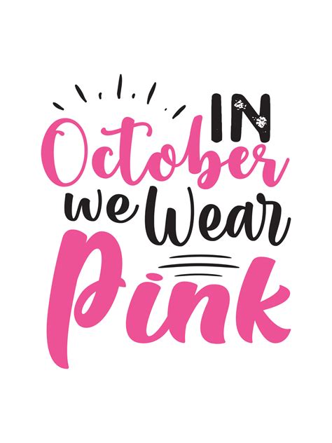 In October we Wear Pink Breast Cancer Awareness Sublimation Transfer
