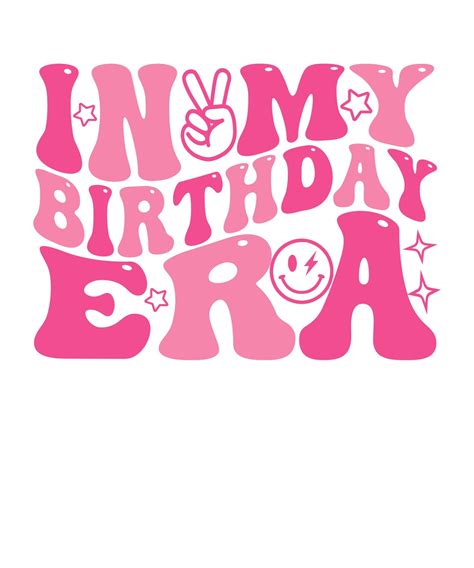 in my birthday era png