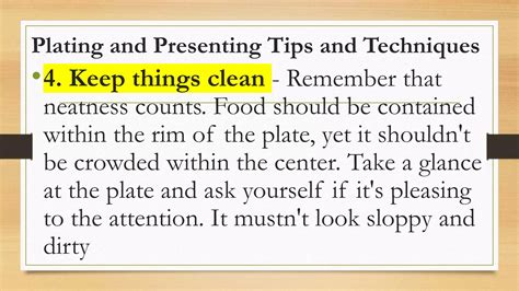 In Plating And Presenting Tips And Techniques Which Of The Following Includes Neatness Counts