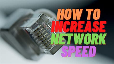 increase network speed