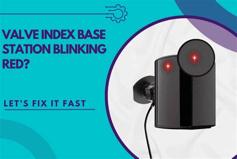 Index Base Station Blinking Red