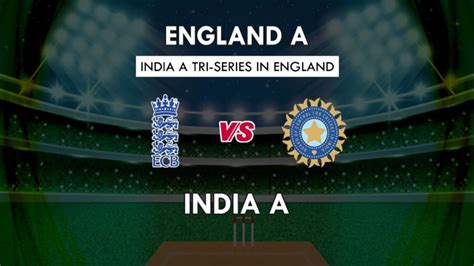 india a vs england lions team