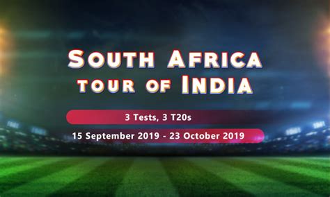 india tour of south africa 2019