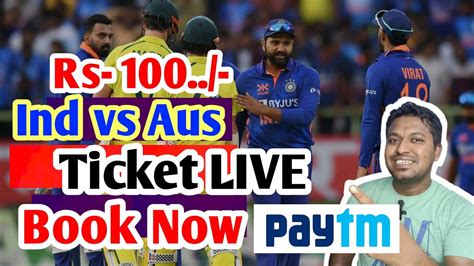 india vs australia tickets paytm