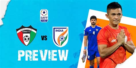 india vs kuwait football match today
