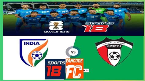 india vs kuwait live fancode