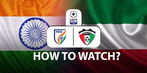 india vs kuwait live streaming free