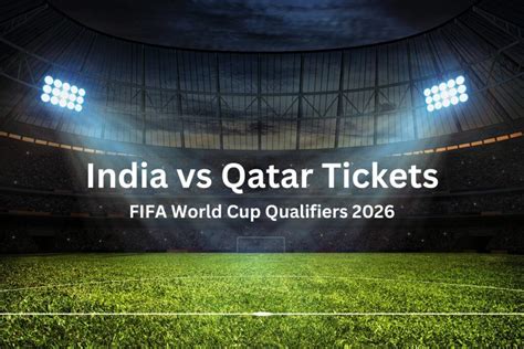 india vs qatar ticket
