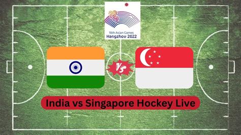india vs singapore hockey