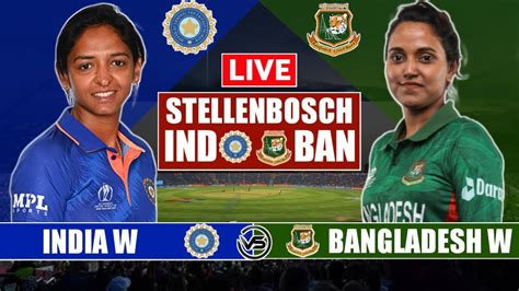 india w vs bangladesh w live score