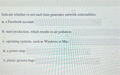 indicate whether or not each item generates network externalities