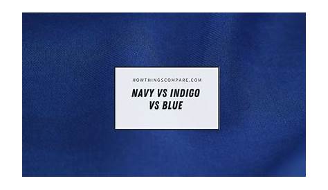 Indigo Color Vs Navy Blue