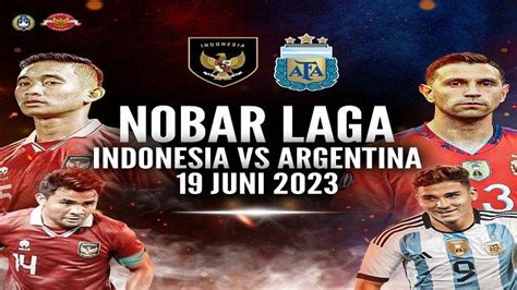 indonesia vs argentina streaming dimana
