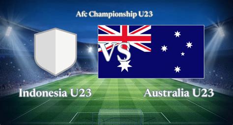 indonesia vs australia u23 streaming